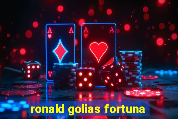 ronald golias fortuna